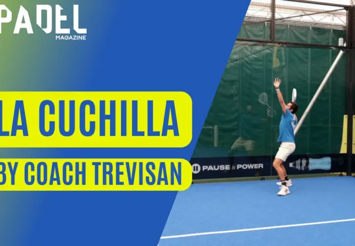 Padel player in mid-air, about to hit a shot, with "LA Cuchilla BY COACH TREVISAN" text overlay.
