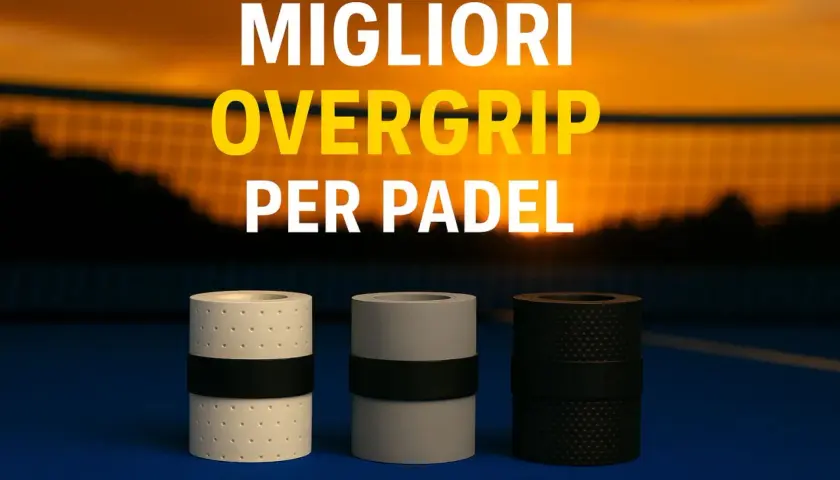 Tre overgrip per padel di diversi colori e texture, con la scritta "MIGLIORI OVERGRIP PER PADEL".